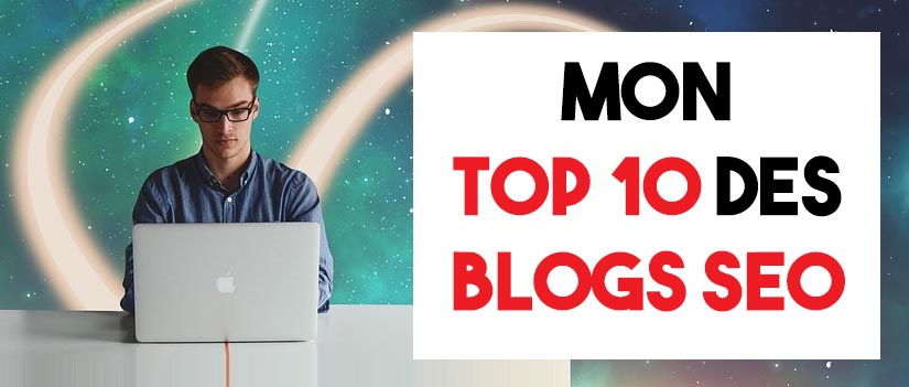 top 10 blogs référencement naturel