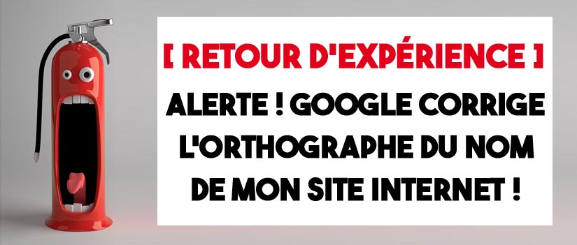 alerte google corrige nom